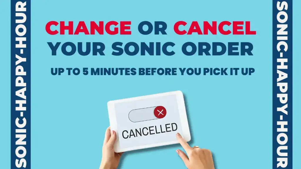 Change or Cancel Sonic order